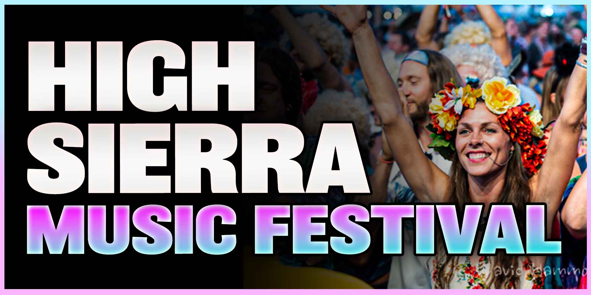 High Sierra Music Festival 2025 Tickets